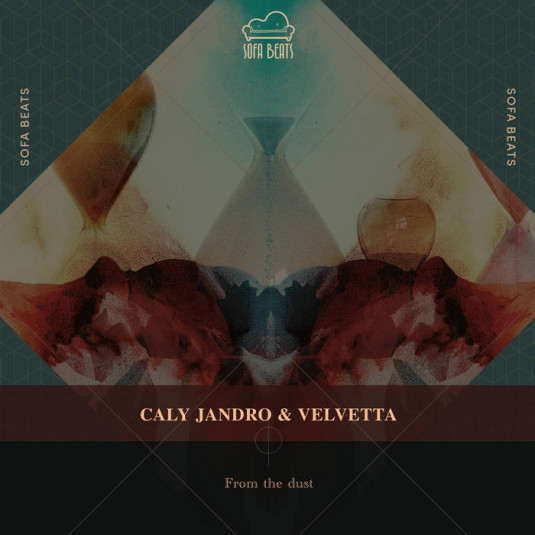 Sofa Beats Records - CALY JANDRO, VELVETTA - From the Dust