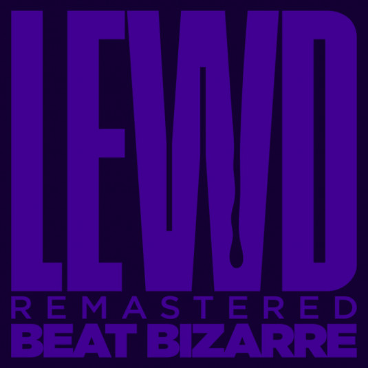 Iboga Records - BEAT BIZARRE - Lewd (Remastered)