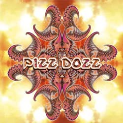 Deja Vu Records - PIZZ DOZZ - another side of the hysteria