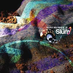 Elf Music - SLUM - make rainbow in your slum