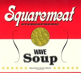 Exogenic Records - SQUAREMEAT - wave soup