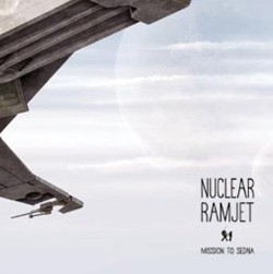 Spaceport Records - NUCLEAR RAMJET - Mission to Sedna