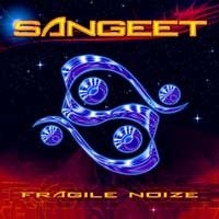 Transient Records - SANGEET - Fragile Noize