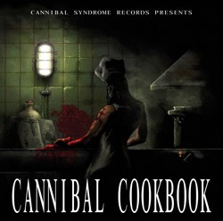 Cannibal Syndrome Records - .Various - Cannibal cookbook