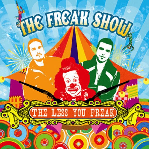 Yoyo Records - THE FREAK SHOW - The Less You Freak