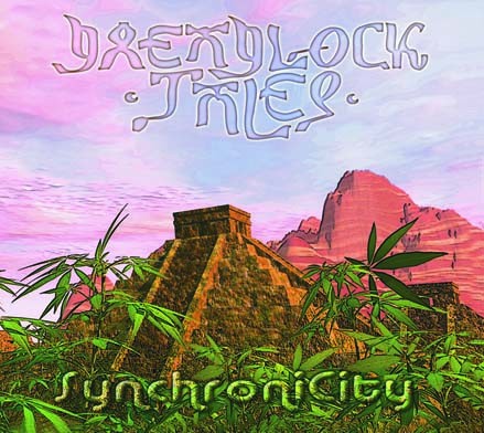 Cosmic Theatre - DREADLOCK TALES - SynchroniCity