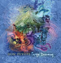 Don Peyote Recordings - DON PEYOTE - Peyote Dreaming
