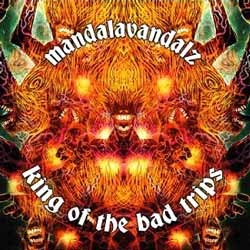 6 Dimension Soundz - MANDALAVANDALZ - king of the bad trips
