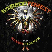 Agitato Records - BAMBOO FOREST - The Seven Chakras