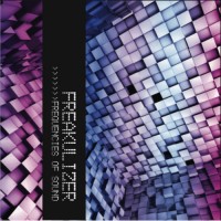 Alchemy Records - FREAKULIZER - Frequencies Of Sound