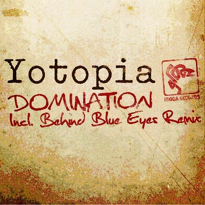 Iboga Records - YOTOPIA - Domination - Digital EP