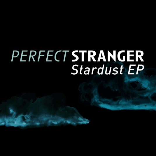Iboga Records - PERFECT STRANGER - Stardust - Digital EP
