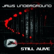 Geomagnetic.tv - JAWS UNDERGROUND - Still Alive