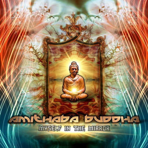 Phototropic Records - AMITHABA BUDDHA - Myself In The Mirror