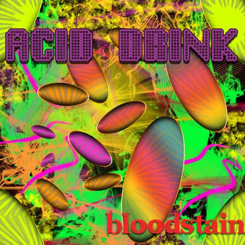D-A-R-K- Records - BLOODSTAIN - Acid Drink