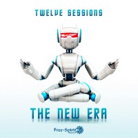 Free Spirit Records - TWELVE SESSIONS - The New Era