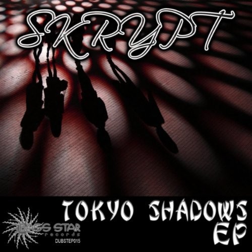 Bass-Star Records - SKRYPT - Tokyo Shadows