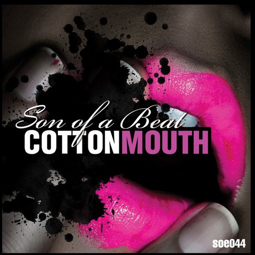 Sounds of Earth - SON OF A BIT - Cotton Mouth