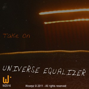 Woorpz Records - UNIVERSE EQUALIZER - Take On