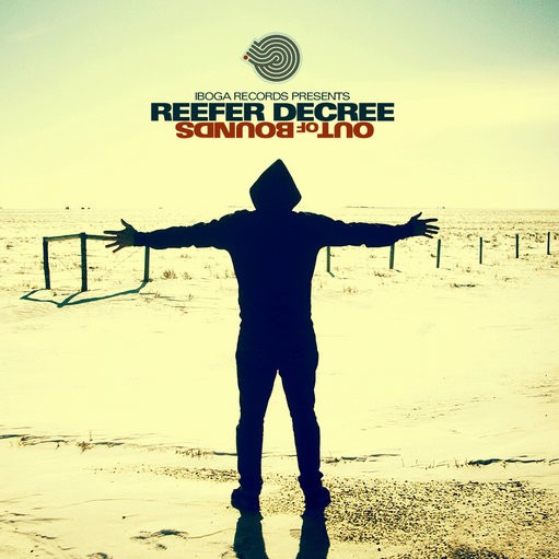 Iboga Records - REEFER DECREE - Out Of Bounds