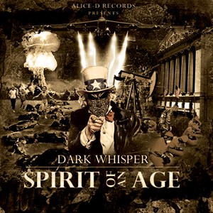Alice-d Records - DARK WHISPER - Spirit of an age