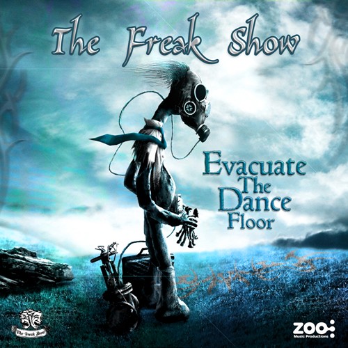 Zoo Music - THE FREAK SHOW - Evacuate The Dance Floor - Digital EP