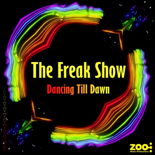 Zoo Music - THE FREAK SHOW - Dancing Till Dawn