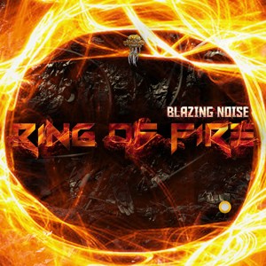 Biomechanix Records - BLAZING NOISE - Ring of fire