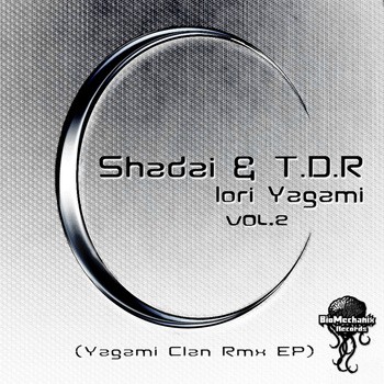 Biomechanix Records - SHADAI & T.D.R - Iori yagami remixes EP vol.2
