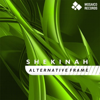 Mosaico Records - SHEKINAH - Alternative Frame