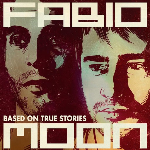 Spin Twist Records - FABIO AND MOON - Based On True Stories
