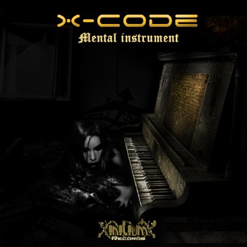 Initium Recordings - X-CODE - Mental Instrument