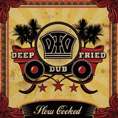 Dubmission Records - DEEP FRIED DUB - Slow Cooked