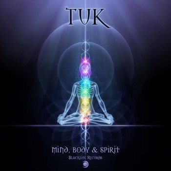 Blacklite Records - TUK - Mind, Body & Spirit