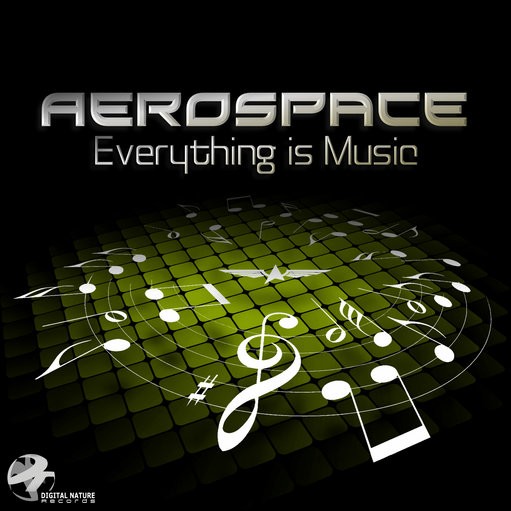Digital Nature - AEROSPACE - Everything is Music