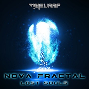 Timewarp Records - NOVA FRACTAL - Lost Souls (Digital EP)
