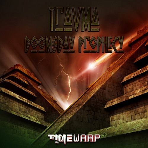 Timewarp Records - TRAVMA - Doomsday Prophecy (Digital EP)