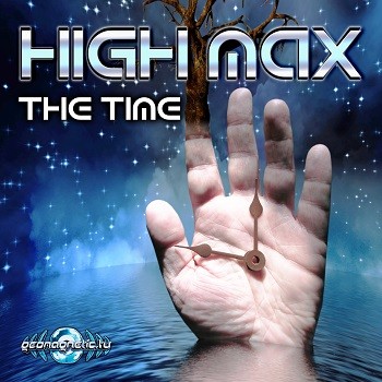 Geomagnetic.tv - HIGH MAX - The Time (geoep199)