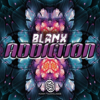 Human Technologies Records - BLANX - Addiction
