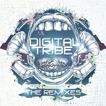 Geomagnetic.tv - DIGITAL TRIBE - The Remixes (geoep187)
