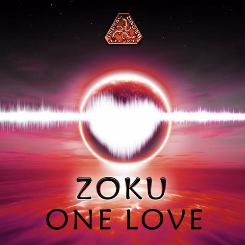 Digital Drugs Coalition - ZOKU - One Love (digiep063)