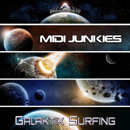 Geomagnetic.tv - MIDI JUNKIES - Galaktik Surfing (geoep167)