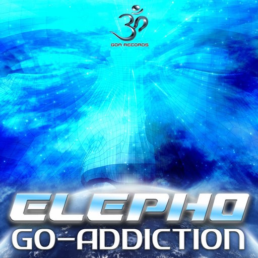 Goa Records - ELEPHO - Go-addiction (goaep131)