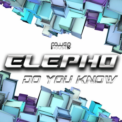 Power House - ELEPHO - Do You Know (pwrep141)