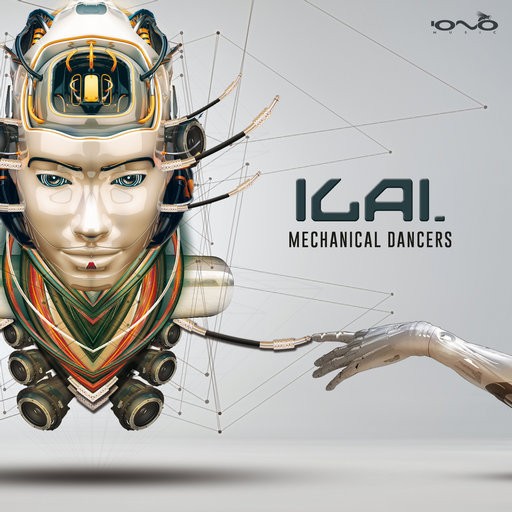 Iono Music - ILAI - Mechanical Dancers