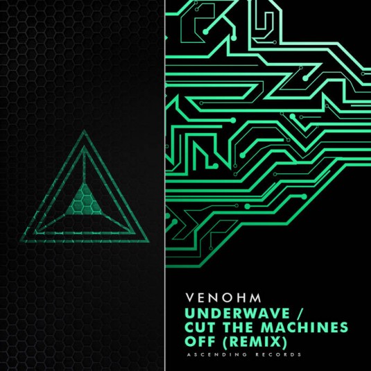 Ascending Records - VENOHM, UNDERWAVE - Cut The Machines Off rmx (ascend004)