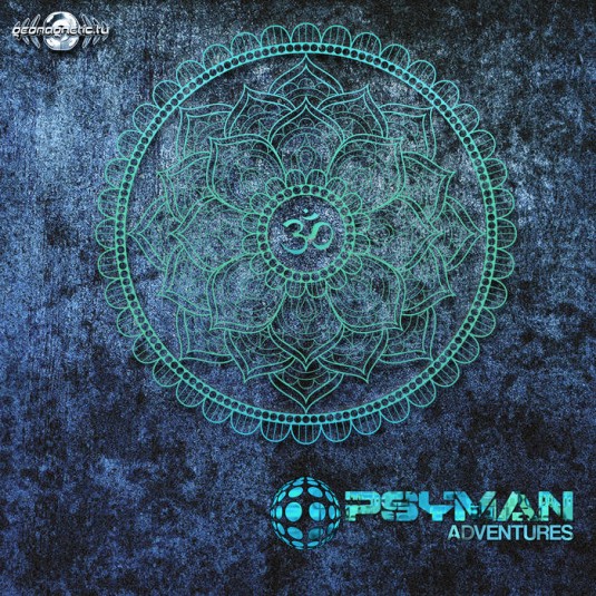 Geomagnetic.tv - PSYMAN - Adventures (geoep223)