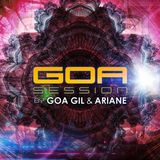 Yellow Sunshine Explosion - .Various - Goa Session By Goa Gil and Ariane