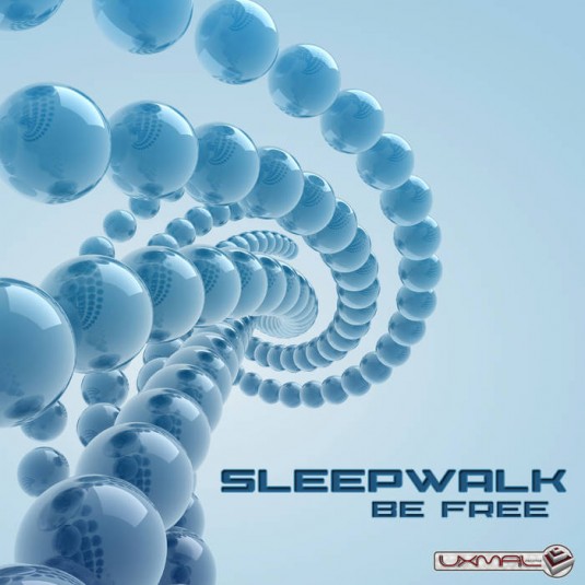 Uxmal Records - SLEEPWALK - Be free