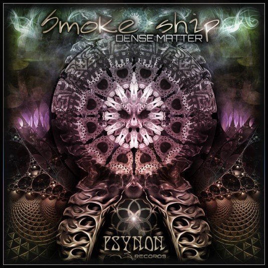 Psynon Records - SMOKE SHIP - Dense Matter